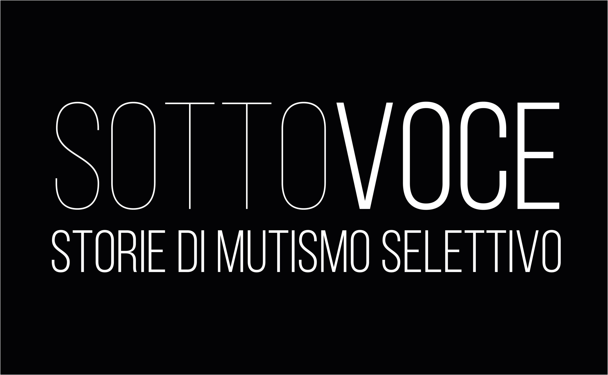 SOTTOVOCE - Storie di mutismo selettivo